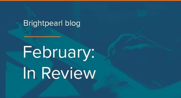 February: In Review