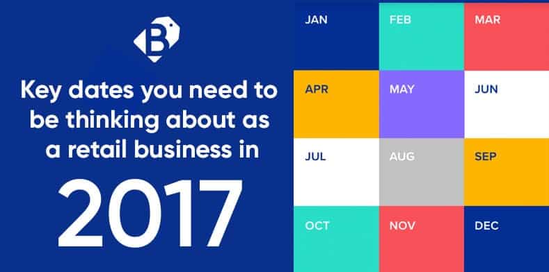 Key dates for retail business in 2017