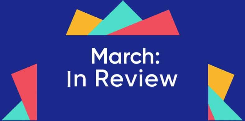 March: In Review 2017