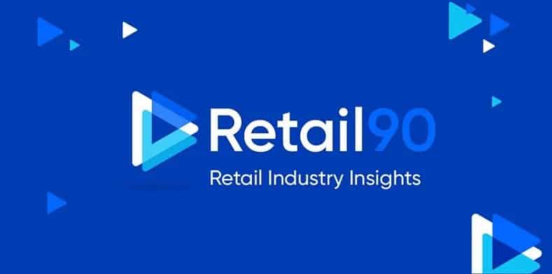 Retail 90 - retail industry insights