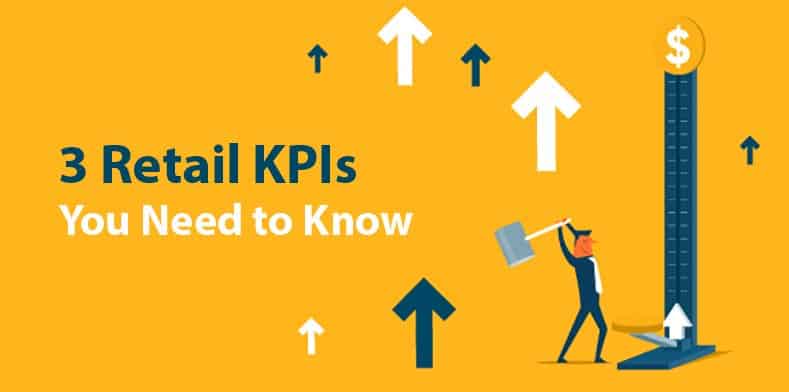 3 retail KPIs you need to know