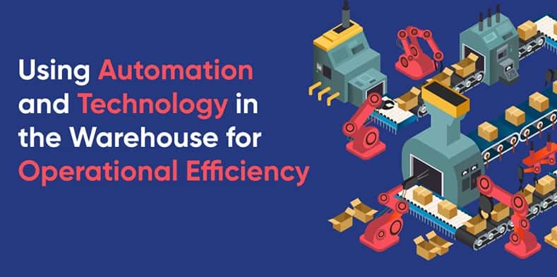 Using automation for Warehouse Efficiency