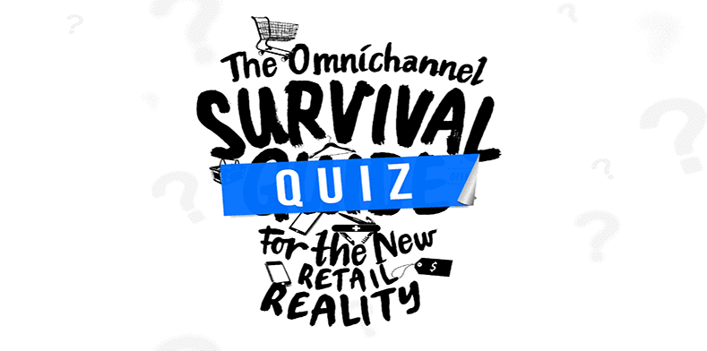 Omnichannel survival quiz