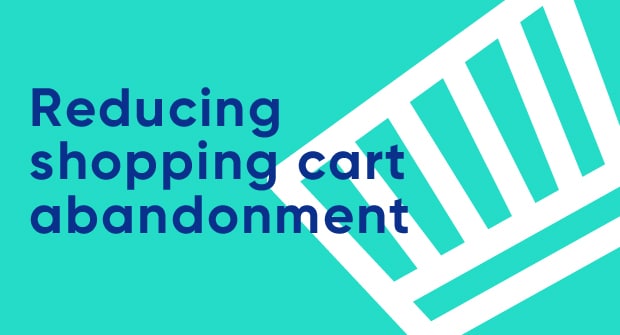 Reducing shopping cart abandonment