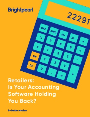 Retailers: is your Accounting software holding you back