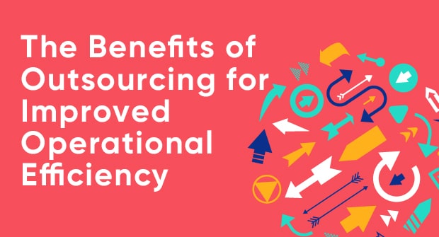 The benefits of Outsourcing