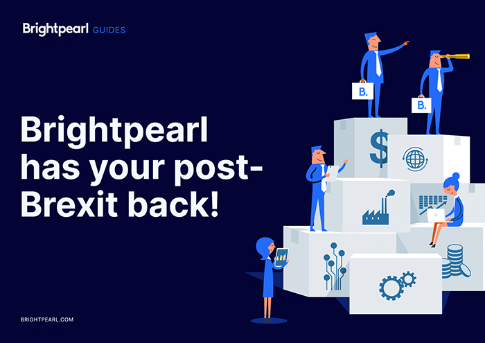 Brightpearl has your post Brexit back